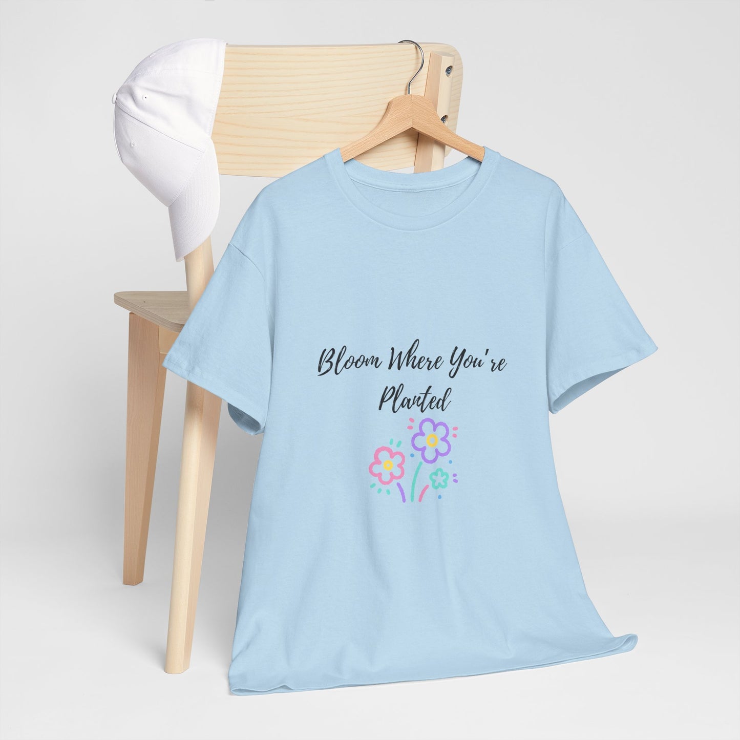 Bloom Where You're Planted Tee, Inspirational T-Shirt, Unisex Cotton Top, Floral Graphic Tee, Gift for Gardeners, Spring Fashion