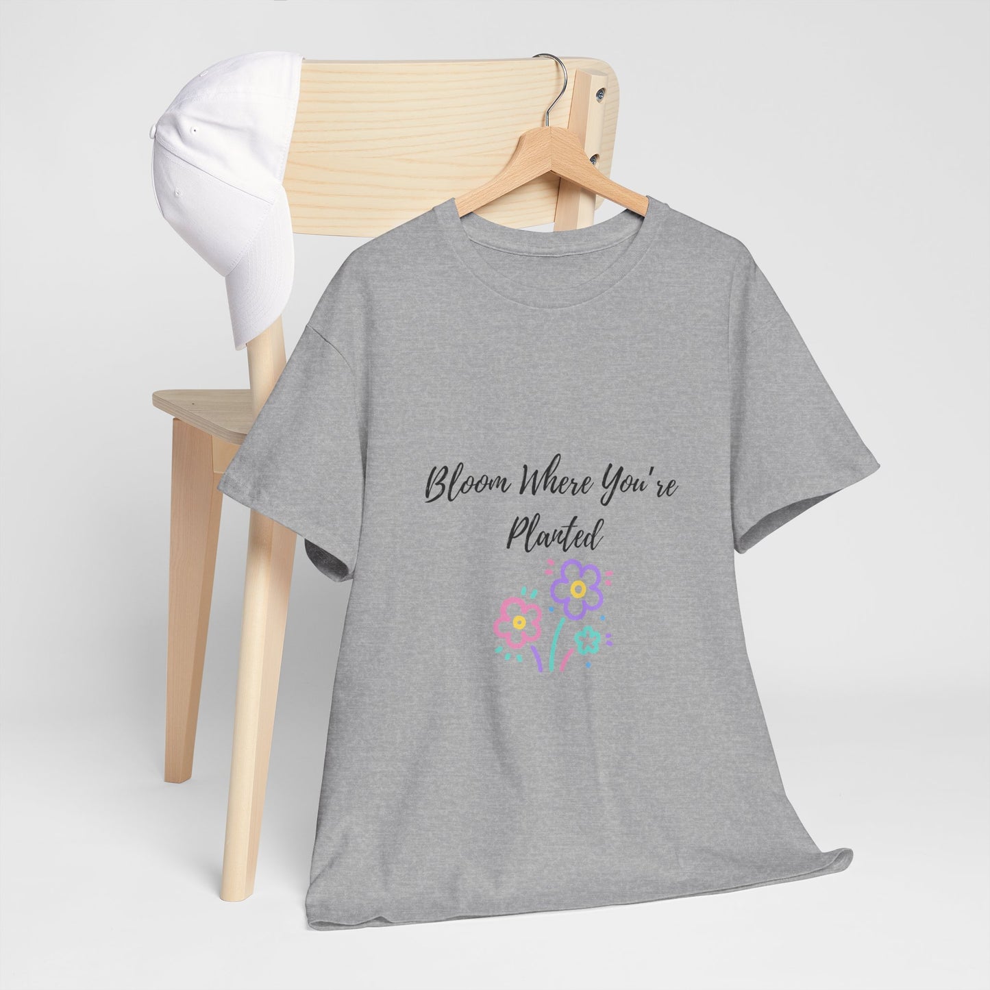 Bloom Where You're Planted Tee, Inspirational T-Shirt, Unisex Cotton Top, Floral Graphic Tee, Gift for Gardeners, Spring Fashion