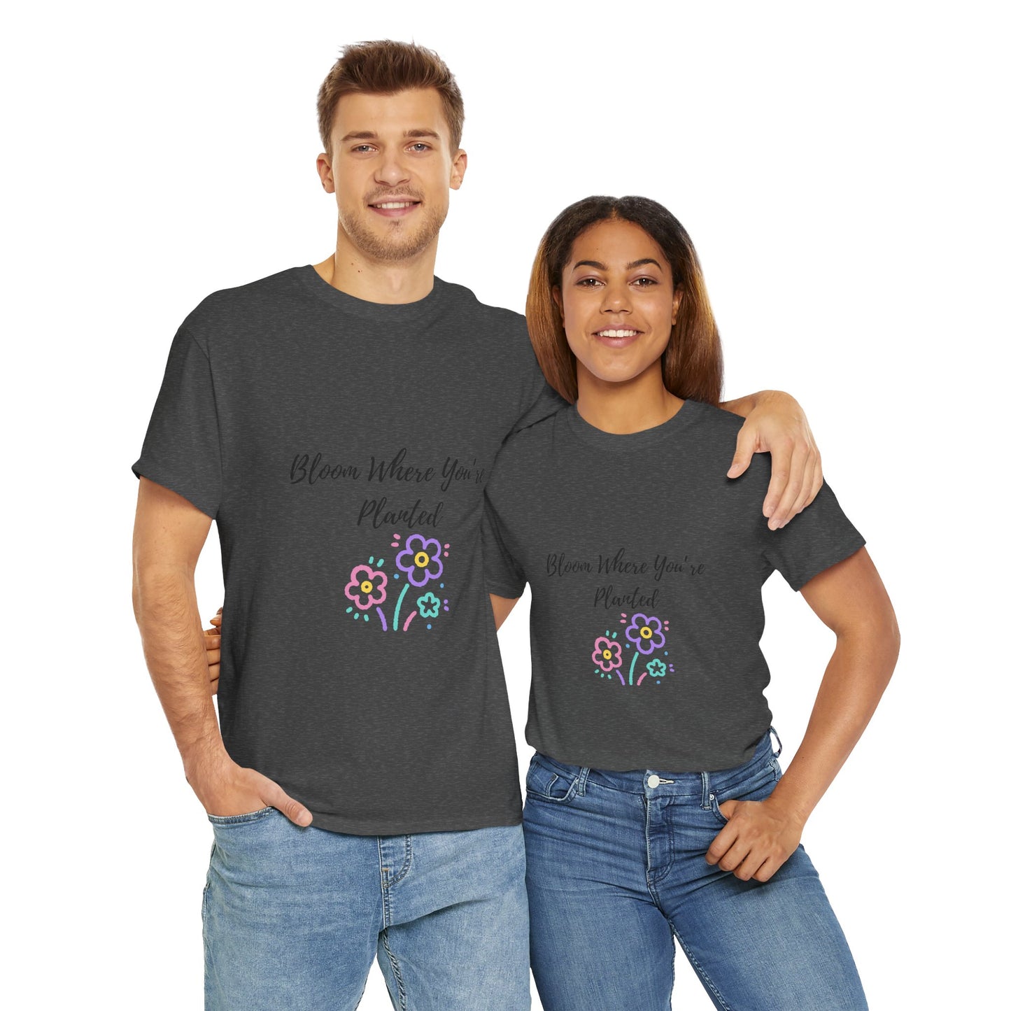 Bloom Where You're Planted Tee, Inspirational T-Shirt, Unisex Cotton Top, Floral Graphic Tee, Gift for Gardeners, Spring Fashion