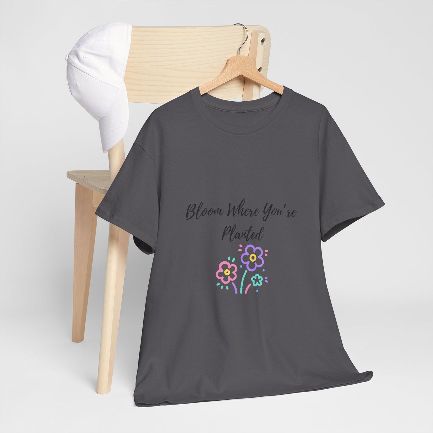 Bloom Where You're Planted Tee, Inspirational T-Shirt, Unisex Cotton Top, Floral Graphic Tee, Gift for Gardeners, Spring Fashion